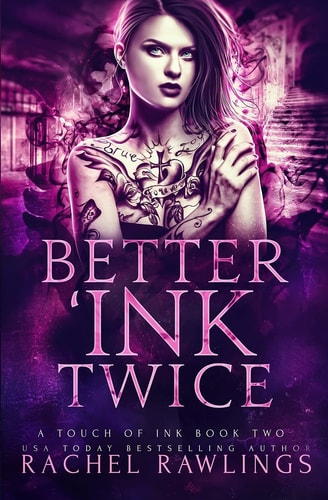 Better 'Ink Twice A Touch Of Ink Novel