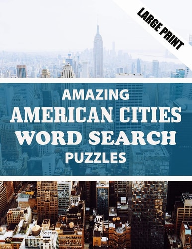 Amazing American Cities Word Search Puzzle Have Fun and Discover American Cities