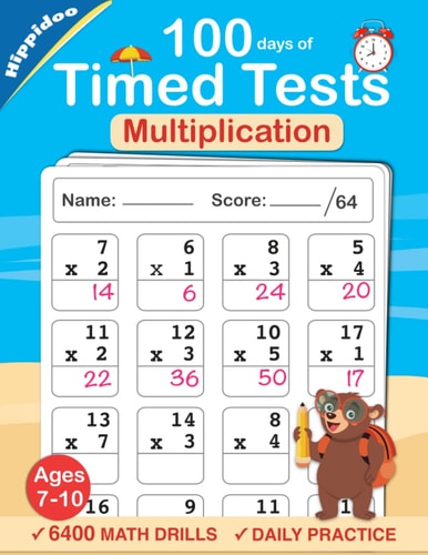 Timed Tests: Multiplication Math Drills, Practice 100 Days of Speed Drills Digits 0-12, Grades 3-5