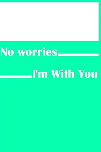 No Worries