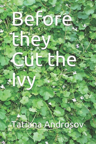 Before They Cut the Ivy