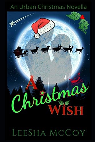 A Christmas Wish An Urban Christmas Novella: Santa & His Candy Cane