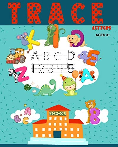 Trace Letters Letters and Number Tracing Workbook For Kindergarten and Preschool
