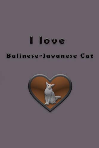 I Love Balinese-Javanese Cat