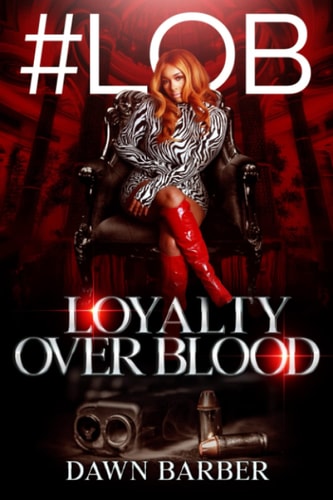 Lob: Loyalty Over Blood
