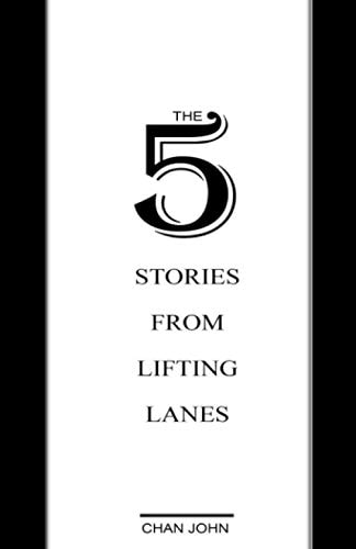 The 5 Stories from Lifting Lanes Short Stories