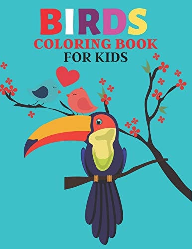 Birds Coloring Book for Kids 26 Beautiful Creative Bird Designs Coloring Book for Unique Gift
