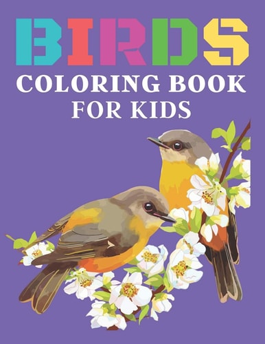 Birds Coloring Book for Kids Super Birds Coloring and Activity Book for Kids
