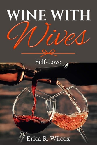Wine With Wives "Self-Love"