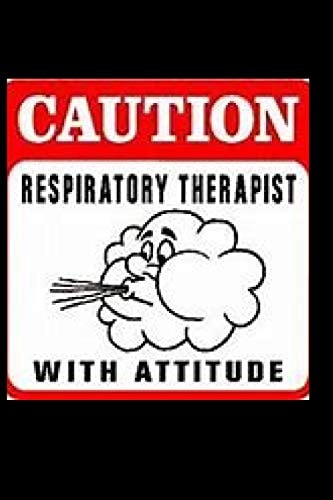 Respiratory Therapist With Attitude Medical; Respiratory Therapist; Breathing; Attitude; Hospitals
