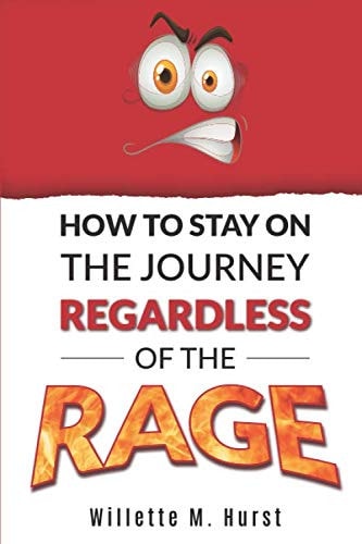 How To Stay On The Journey Regardless Of The Rage
