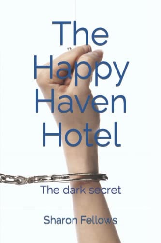 The Happy Haven Hotel The Dark Secret