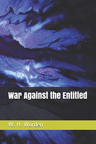 War Against the Entitled