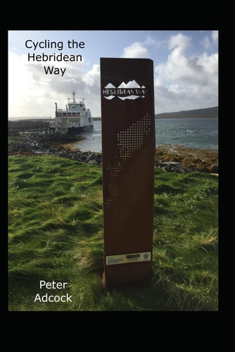 Cycling the Hebridean Way 10 Islands, Causeways and Cake