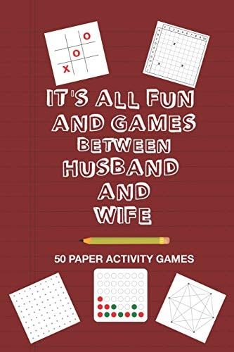 It's All Fun And Games Between Husband and Wife Fun Family Strategy Activity Paper Games Book For A Married Couple To Play Together Like Tic Tac Toe Dots & Boxes And More Crimson Red Design