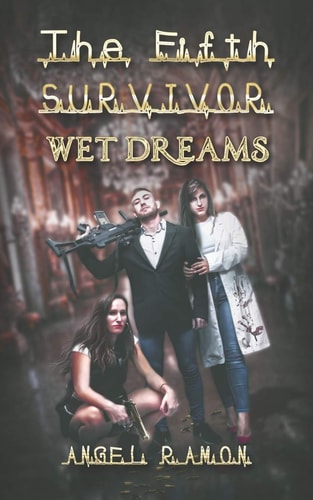 The Fifth Survivor Wet Dreams