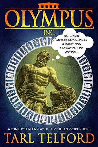 Olympus, Inc A Comedy Screenplay of Herculean Proportions
