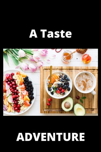 A Taste Adventure 120 Pages (6×9)