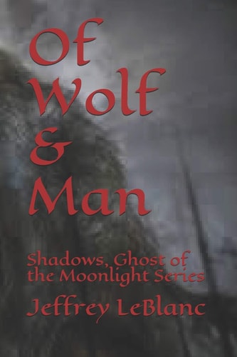 Of Wolf & Man Shadows, Ghost of the Moonlight Series