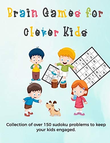 Brain Games for Clever Kids Sudoku Puzzles Hard Gifts for Kids Who Are Clever - Gifts for Smart Kids and Best Sudoku Puzzle Book for You Loved Ones - Buy for Your Kids, Children, Grandchildren and Coworker's Kids - 8. 5 X 11 Size How to Play Sudoku