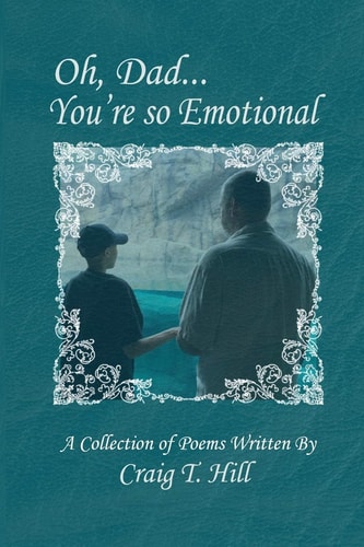 Oh Dad... You're So Emotional!