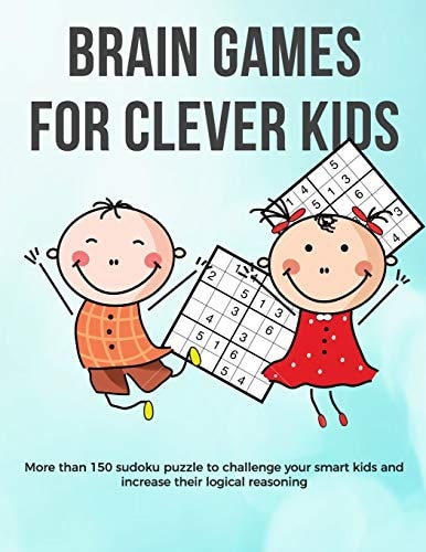 Brain Games for Clever Kids Valentine Puzzle Gift for Kids - Gifts for Smart Kids and Best Sudoku Puzzle Book for You Loved Ones - Buy for Your Kids, Children, Grandchildren and Coworker's Kids - 8. 5 X 11 Size How to Play Sudoku Book