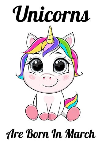 Unicorns Are Born In March Happy Unicorn Birthday