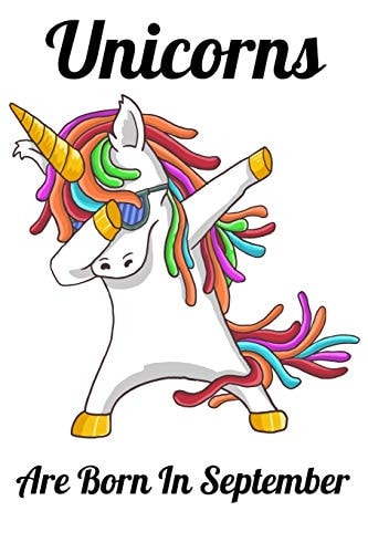 Unicorns Are Born In September Happy Unicorn Birthday