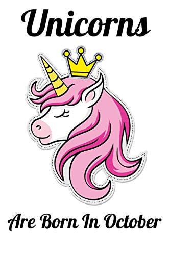 Unicorns Are Born In October Happy Unicorn Birthday
