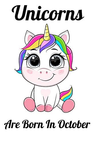 Unicorns Are Born In October Happy Unicorn Birthday
