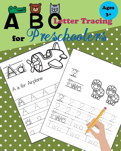 ABC Tracing Letters for Preschoolers Tracing Numbers and Letters for Kindergarten and Preschool Kids Learning to Write and Count