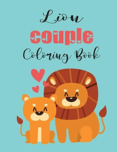 Lion Couple Coloring Book Cute Valentine's Day Animal Couple Great Gift For Kids, Ages 4-8