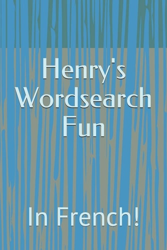 Henry's Wordsearch Fun In French!