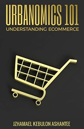 Urbanomics 101 Understanding ECommerce