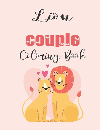 Lion Couple Coloring Book Cute Valentine's Day Animal Couple Great Gift for Kids, Age 4-8