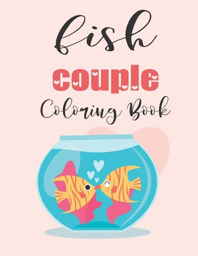 Fish Couple Coloring Book Cute Valentine's Day Animal Couple Great Gift for Kids, Age 4-8