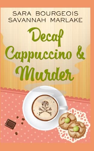 Decaf Cappuccino & Murder