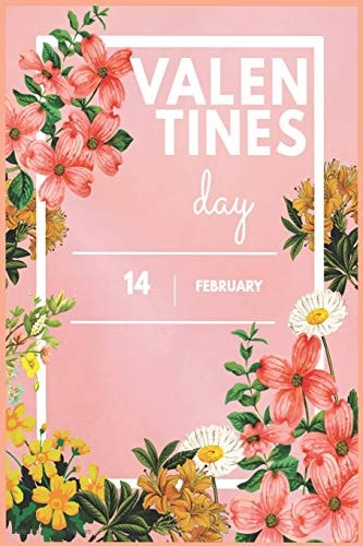 Valentines Day Valentines Day 14 February