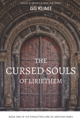 The Cursed Souls of Liriethem Forgotten Lore of the Kingdom of Liriethem