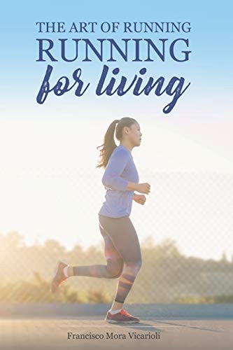The Art of Running, Running for Living