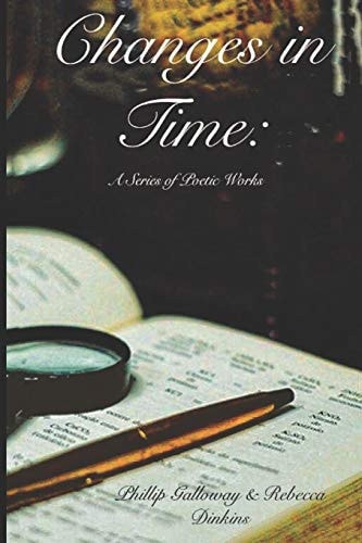 Changes in Time A Series of Poetic Works
