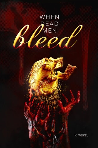 When Dead Men Bleed