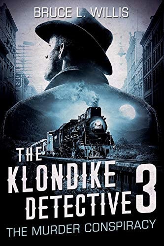 The Klondike Detective 3 The Murder Conspiracy