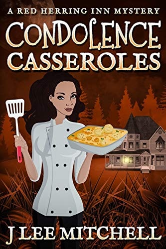 Condolence Casseroles A Red Herring Inn Culinary Cozy Mystery
