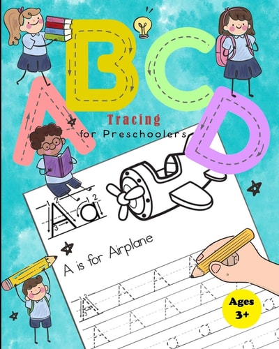 ABCD Tracing Book for Preschoolers Practice Workbook for Tracing Numbers and Letters for Kindergarten and Preschool Kids Learning to Write and Count