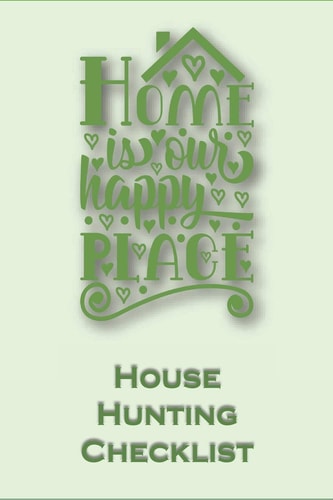 House Hunting Checklist 100 Ready to Use House Evaluation Checklist Pages