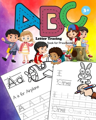 ABC Letter Tracing for Preschoolers Alphabet and Number Handwriting Practice Workbook for Kids Ages 3-5