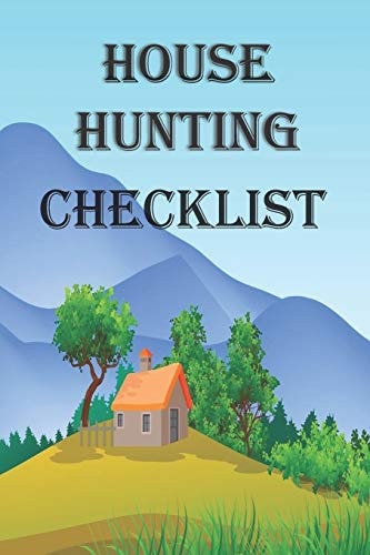 House Hunting Checklist 100 Ready to Use House Evaluation Checklist Pages
