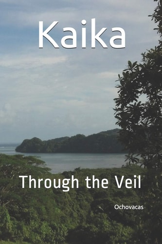 Kaika Through the Veil