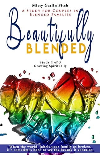 Beautifully Blended Growing Spiritually